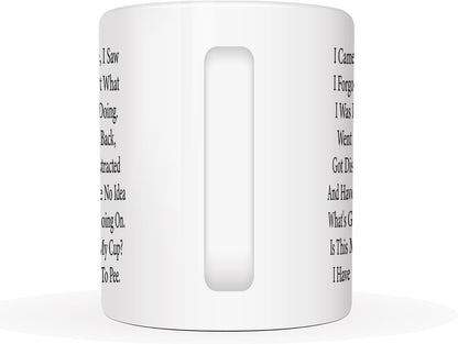 Funny I Came I Saw I Forgot What I Was Doing Coffee Mug For The Elderly, Senior Citizens Mug, For Senior Women And Men, Birthday, Mother's Day, Father's Day, Christmas