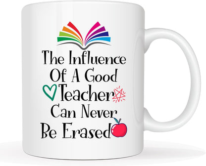Teacher Coffee Mugs, The Influence Of A Good Teacher Can Never Be Erased Coffee Cup, Appreciation Gift from Students, 11 Oz