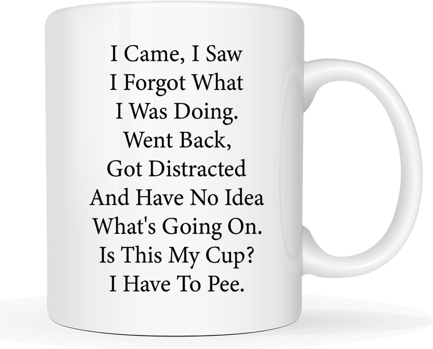 Funny I Came I Saw I Forgot What I Was Doing Coffee Mug For The Elderly, Senior Citizens Mug, For Senior Women And Men, Birthday, Mother's Day, Father's Day, Christmas
