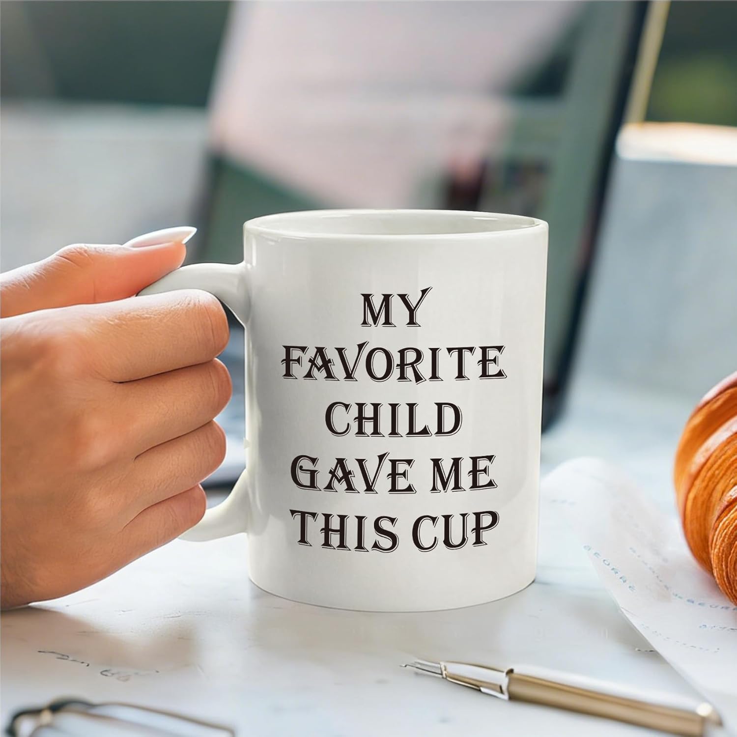 My Favorite Child Gave Me This Funny Coffee Mug - Birthday Gag Unique Gift for Mom Dad from Daughter Son Kids | Novelty Humorous Cup for Parents -23