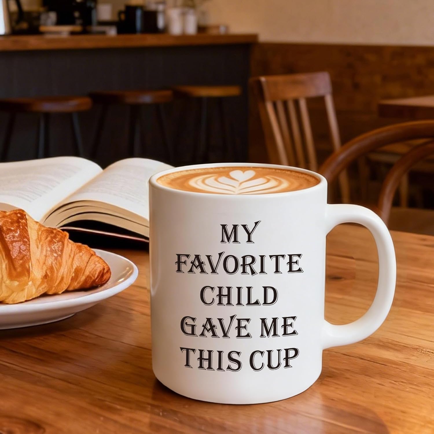 My Favorite Child Gave Me This Funny Coffee Mug - Birthday Gag Unique Gift for Mom Dad from Daughter Son Kids | Novelty Humorous Cup for Parents -23